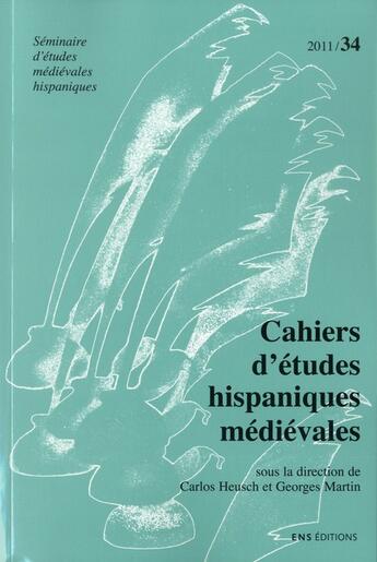 Couverture du livre « Cahiers d'etudes hispaniques medievales, n 34/2011 » de  aux éditions Ens Lyon