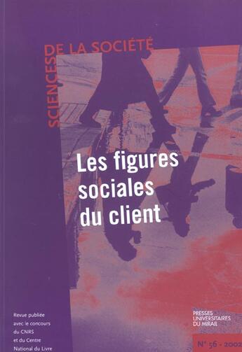 Couverture du livre « Les figures sociales du client revue sciences et societe » de  aux éditions Pu Du Midi