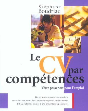 Couverture du livre « Le Cv Par Competences ; Votre Passeport Pour L'Emploi » de Stephane Boudriau aux éditions Transcontinental