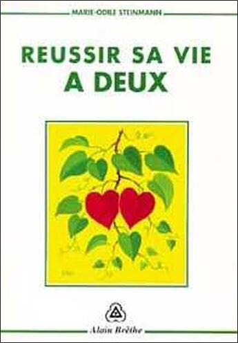 Couverture du livre « Reussir sa vie a deux » de Steinmann M.O. aux éditions Oriane