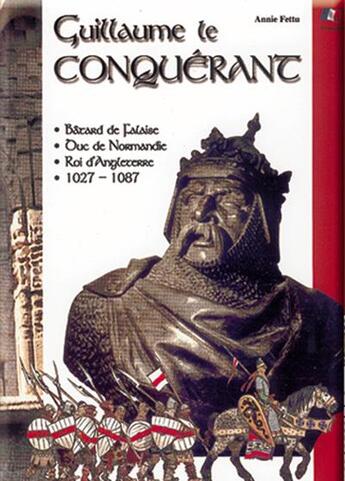 Couverture du livre « Guillaume le conquérant » de Annie Fettu aux éditions Orep