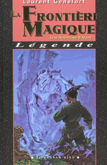 Couverture du livre « La Frontiere Magique » de Laurent Genefort et Caza aux éditions Degliame