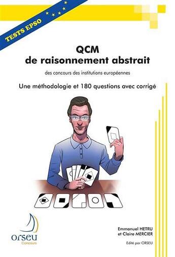 Couverture du livre « Qcm de raisonnement abstrait des concours des institutions europeennes » de Emmanuel Hetru aux éditions Orseu