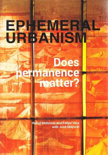 Couverture du livre « Ephemeral urbanism » de Mehrrotra Rahul aux éditions Antique Collector's Club