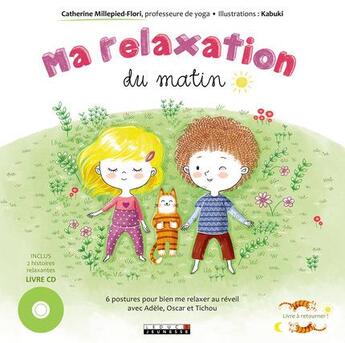 Couverture du livre « Ma relaxation du matin » de Kabuki et Catherine Millepied-Flori aux éditions Leduc Jeunesse