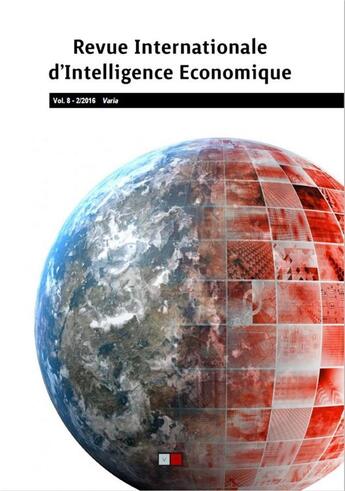 Couverture du livre « Revue internationale d'intelligence economique 8-2/2016 - varia » de Christian Marcon aux éditions Va Press