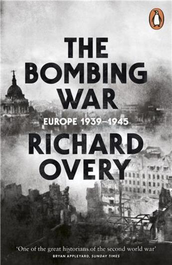 Couverture du livre « The bombing war - europe 1939-1945 /anglais » de Richard Overy aux éditions Penguin Uk