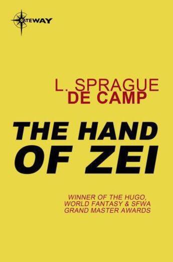 Couverture du livre « The Hand of Zei » de L. Sprague De Camp aux éditions Orion Digital