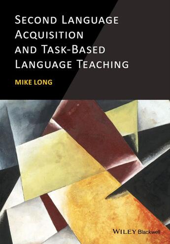 Couverture du livre « Second language acquisition and Task-Based Language Teaching » de Mike Long aux éditions Wiley-blackwell