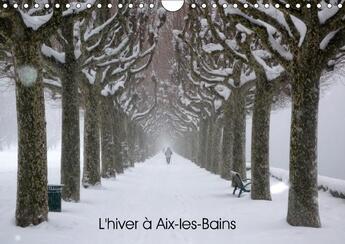 Couverture du livre « L hiver a aix les bains calendrier mural 2018 din a4 horizon - aix les bains en hiver calendr » de Lhotel N aux éditions Calvendo