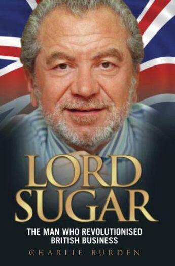 Couverture du livre « Lord Sugar » de Burden Charlie aux éditions Blake John Digital