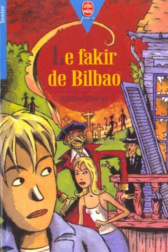 Couverture du livre « Le fakir de bilbao » de Reuter-B aux éditions Le Livre De Poche Jeunesse