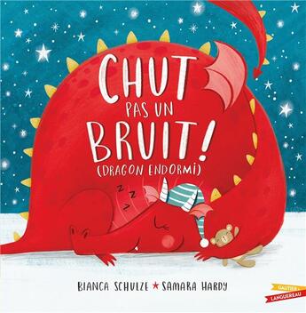 Couverture du livre « Chut ! pas un bruit ! (dragon endormi) » de Samara Hardy et Bianca Schulze aux éditions Gautier Languereau
