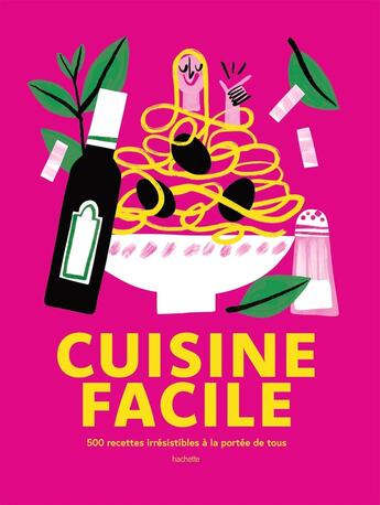 Couverture du livre « Bible Cuisine facile » de  aux éditions Hachette Pratique