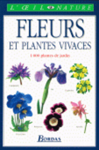 Couverture du livre « Fleurs Et Plantes Vivaces » de Royal Horticultural aux éditions Bordas