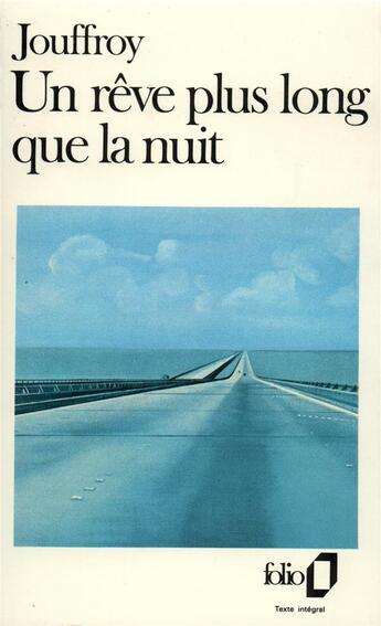 Couverture du livre « Un rêve plus long que la nuit » de Alain Jouffroy aux éditions Folio