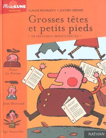 Couverture du livre « Grosses Tetes Et Petits Pieds ; 28 Histoires Impertinentes » de Claude Bourgeyx et Gerner Jochen aux éditions Nathan