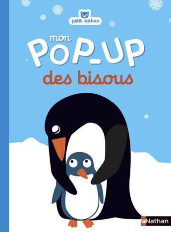 Couverture du livre « Mon pop-up des bisous » de Delphine Chedru aux éditions Nathan