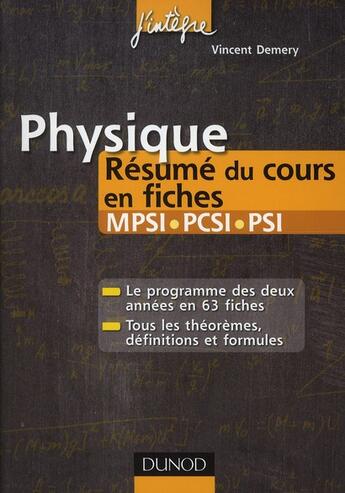 Couverture du livre « Physique ; MPSI/PCSI/PSI ; résumé du cours en fiches (2e édition) » de Vincent Demery aux éditions Dunod