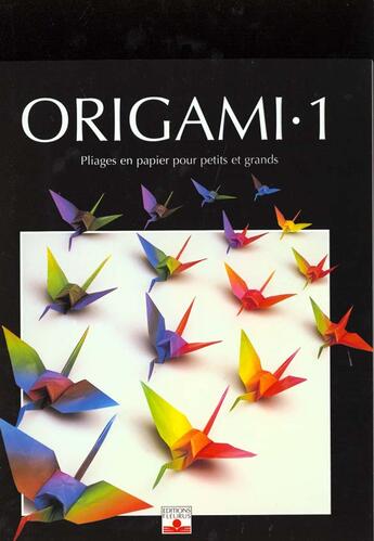 Couverture du livre « Origami t.1 ; pliages en papier pour petits et grands » de  aux éditions Fleurus