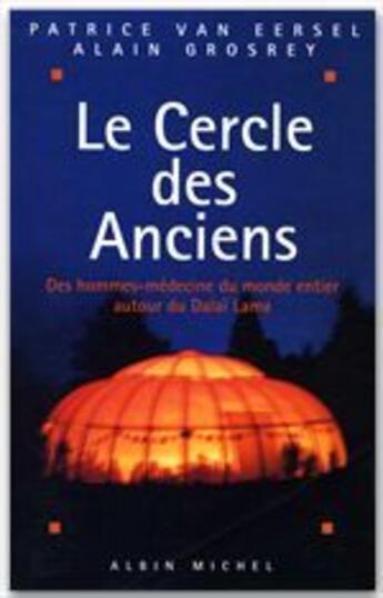 Couverture du livre « Le cercle des anciens » de Van Eersel/Grosrey aux éditions Albin Michel