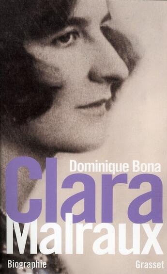 Couverture du livre « Clara Malraux « nous avons été deux » » de Dominique Bona aux éditions Grasset