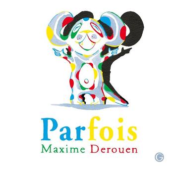 Couverture du livre « Parfois » de Maxime Derouen aux éditions Grasset Jeunesse