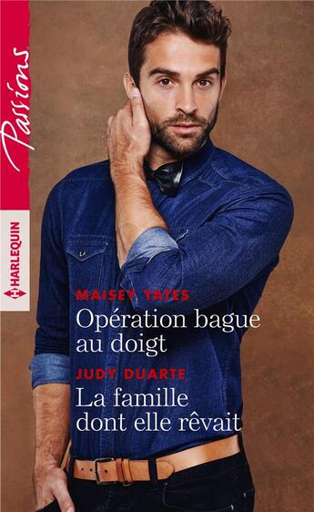 Couverture du livre « Operation bague au doigt - la famille dont elle revait » de Yates/Duarte aux éditions Harlequin