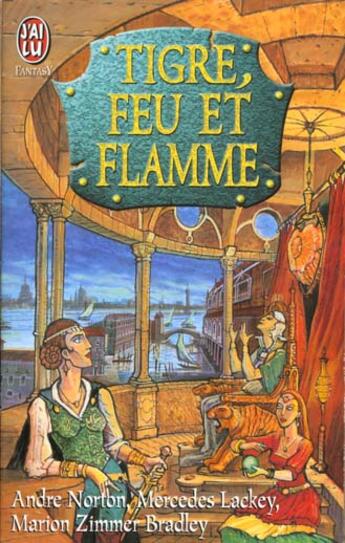 Couverture du livre « Tigre, feu et flamme » de Mercedes Lackey aux éditions J'ai Lu