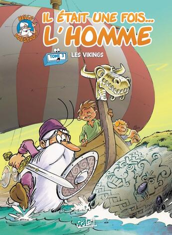 Couverture du livre « Il était une fois... l'homme Tome 3 : les vikings » de Jean-Charles Gaudin aux éditions Soleil