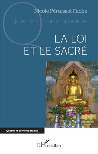 Couverture du livre « La loi et le sacré » de Nicole Peruisset-Fache aux éditions L'harmattan