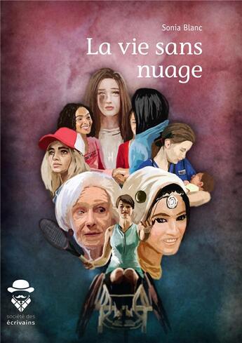 Couverture du livre « La vie sans nuage » de Sonia Blanc aux éditions Publibook