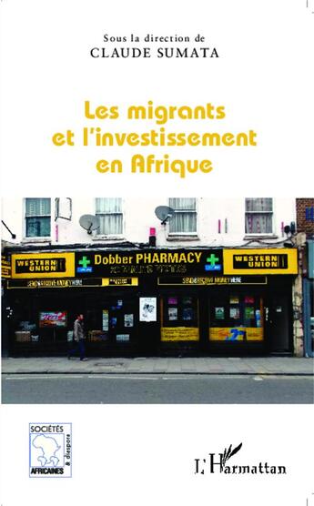 Couverture du livre « Les migrants et l'investissement en Afrique » de Claude Sumata aux éditions L'harmattan