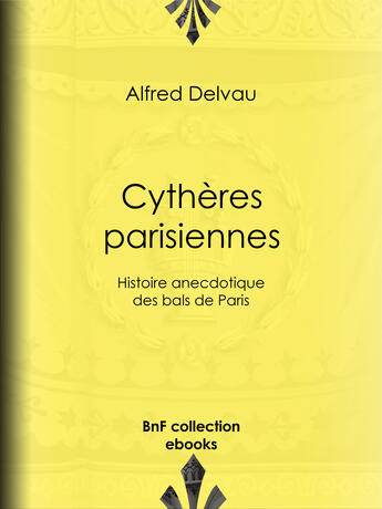 Couverture du livre « Cythères parisiennes » de Alfred Delvau aux éditions Epagine