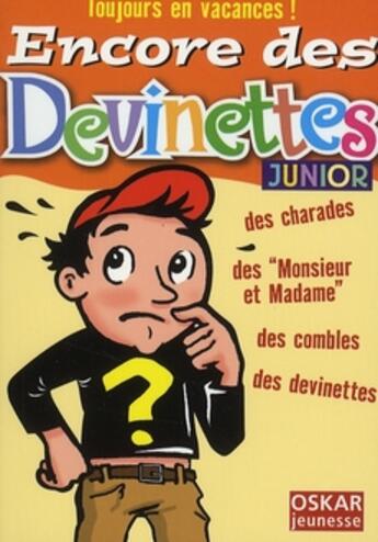 Couverture du livre « Toujours en vacances ! encore des devinettes » de Saintonge Veronique aux éditions Oskar