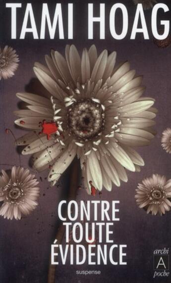 Couverture du livre « Contre toute évidence » de Tami Hoag aux éditions Archipel