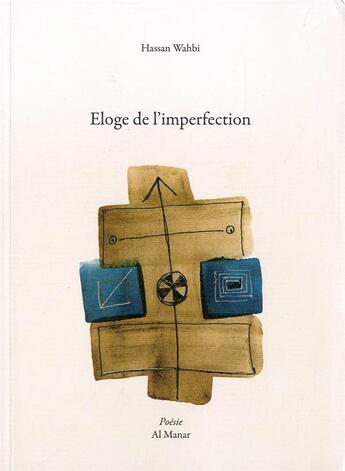 Couverture du livre « Eloge de l'imperfection » de Hassan Wahbi aux éditions Al Manar