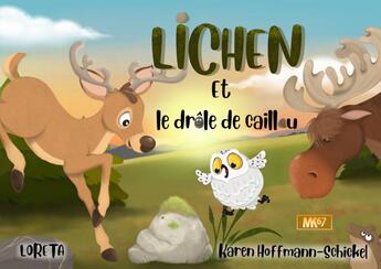 Couverture du livre « Lichen et le drôle de caillou [KAMISHIBAI] » de Loreta et K-Renne aux éditions Mk67