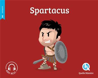 Couverture du livre « Spartacus » de  aux éditions Quelle Histoire