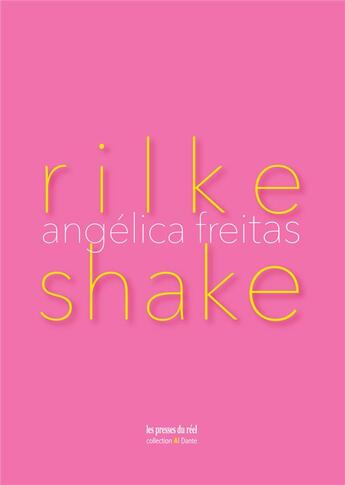 Couverture du livre « Rilke Shake » de Angelica Freitas aux éditions Les Presses Du Reel