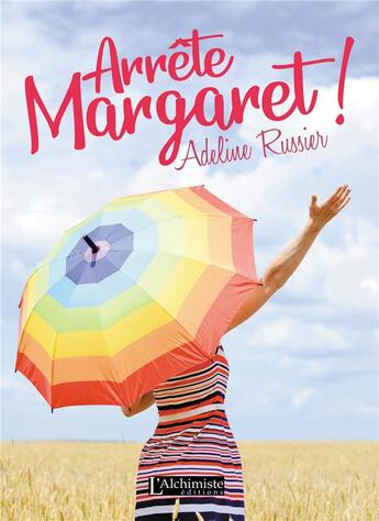 Couverture du livre « Arrête, Margaret ! » de Adeline Russier aux éditions L'alchimiste