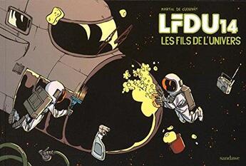 Couverture du livre « LFDU 14 - les fils de l'univers t.1 » de Martin De Clerfayt aux éditions Sandawe