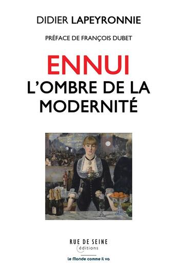 Couverture du livre « Ennui : l'ombre de la modernité » de Didier Lapeyronnie aux éditions Rue De Seine