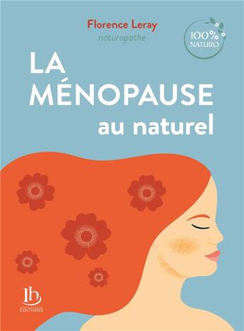 Couverture du livre « La ménopause au naturel » de Florence Leray aux éditions Ih