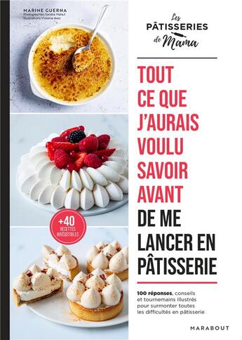 Couverture du livre « Mes 60 secrets dignes d'un chef - ce que j'aurais voulu savoir avant de me lancer dans la patisserie » de Marine Guerna aux éditions Marabout