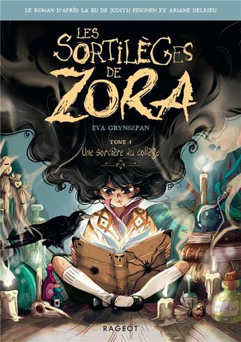 Couverture du livre « Les sortilèges de Zora Tome 1 : une sorcière au collège » de Ariane Delrieu et Judith Peignen et Eva Grynszpan aux éditions Rageot