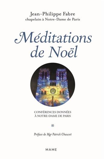 Couverture du livre « Méditations de l'avent : conférences données à Notre-Dame-de-Paris » de Jean-Philippe Fabre aux éditions Mame