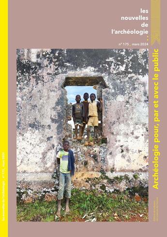 Couverture du livre « Les Les Nouvelles de l'archéologie, n° 175/2024 : Archéologie pour, par et avec le public » de Auteurs Divers aux éditions Maison Des Sciences De L'homme