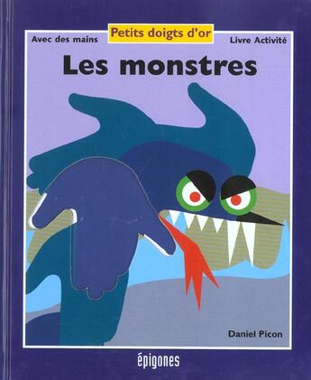 Couverture du livre « Les Monstres » de Daniel Picon aux éditions Epigones