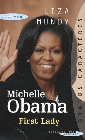 Couverture du livre « Michelle Obama, first lady » de Liza Mundy aux éditions Succes Du Livre